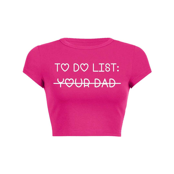 Lista de tareas pendientes de tu papá Y2K Baby Tee Crop Top